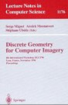 Discrete Geometry for Computer Imagery: 6th International Workshop, DGCI'96 Lyon, France, November 13–15, 1996 Proceedings
