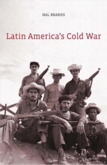Latin America’s Cold War: An International History