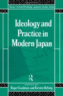 Ideology and Practice in Modern Japan (Nissan Institute Routledge Japanese Studies Series)