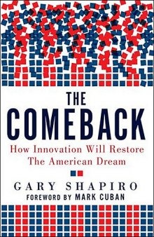 The Comeback: How Innovation Will Restore the American Dream  