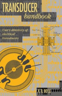 Transducer Handbook. User's Directory of Electrical Transducers