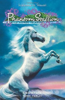 Phantom Stallion: Wild Horse Island #9: Snowfire