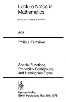 Special Functions, Probability Semi groups, and Hamiltonian Flows