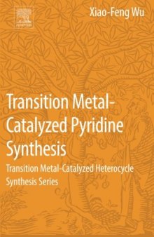 Transition Metal-Catalyzed Pyridine Synthesis. Transition Metal-Catalyzed Heterocycle Synthesis Series