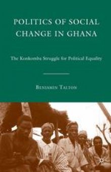 Politics of Social Change in Ghana: The Konkomba Struggle for Political Equality