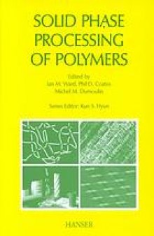 Solid phase processing of polymers