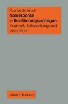 Nonresponse in Bevölkerungsumfragen: Ausmaß, Entwicklung und Ursachen