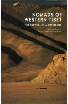 Nomads of Western Tibet: The Survival of a Way of Life