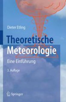 Theoretische Meteorologie: Eine Einführung