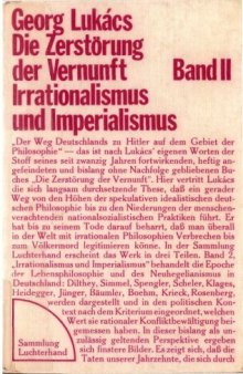 Die Zerstörung der Vernunft, Bd 2: Irrationalismus und Imperialismus: BD II, 3 Auflage