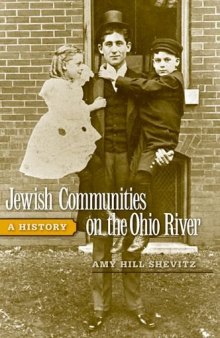 Jewish Communities on the Ohio River: A History (Ohio River Valley Series)