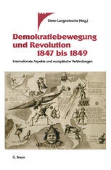 Demokratiebewegung und Revolution 1847 bis 1849: Internationale Aspekte und europäische Verbindungen