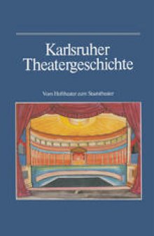 Karlsruher Theatergeschichte: Vom Hoftheater zum Staatstheater