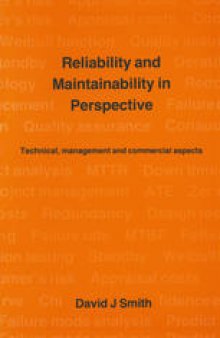 Reliability and Maintainability in Perspective: Technical, management and commercial aspects