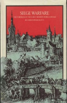 Siege Warfare: Fortress in the Early Modern World, 1494-1660 ( vol 1 )
