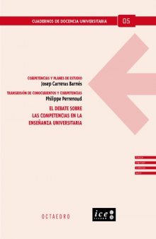 El Debate sobre las Competencias en la Ensenanza Universitaria