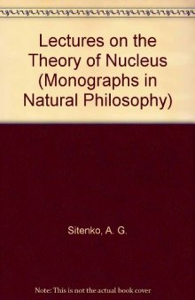 Lectures on the Theory of the Nucleus