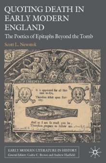 Quoting Death in Early Modern England: The Poetics of Epitaphs Beyond the Tomb (Early Modern Literature in History)