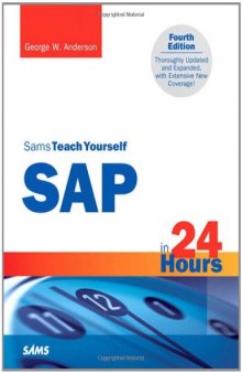 Sams Teach Yourself SAP in 24 Hours (4th Edition) (Sams Teach Yourself -- Hours)  