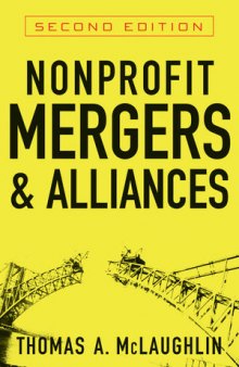 Nonprofit Mergers and Alliances, Second Edition