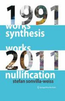 Synthesis and Nullification Works 1991–2011