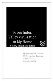 From Indus Valley civilization to My Home : A story of Rehabilitation