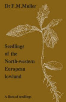 Seedlings of the North-Western European Lowland: A flora of seedlings