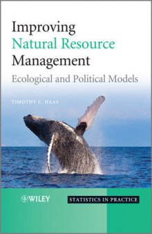 Improving Natural Resource Management: Ecological and Political Models