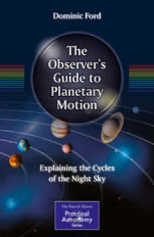 The Observer's Guide to Planetary Motion: Explaining the Cycles of the Night Sky