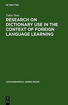 Research on Dictionary Use in the Context of Foreign Language Learning:  Focus on Reading Comprehension