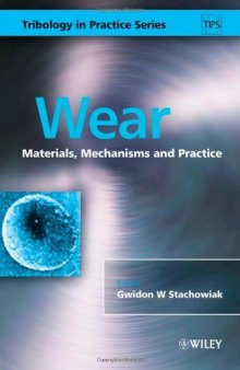 Wear: Materials, Mechanisms and Practice