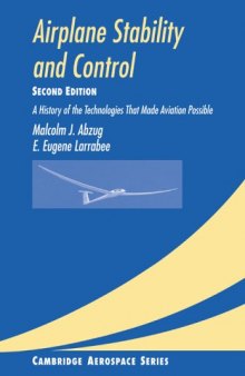 Airplane Stability and Control: A History of the Technologies That Made Aviation Possible - Second edition