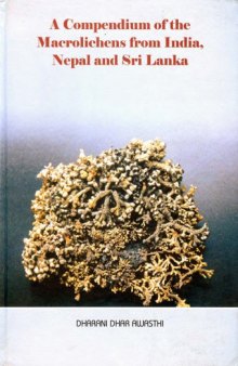 A Compendium of the Macrolichens from India, Nepal and Sri Lanka