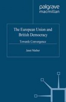 The European Union and British Democracy: Towards Convergence