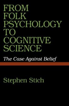 From Folk Psychology to Cognitive Science: The Case Against Belief