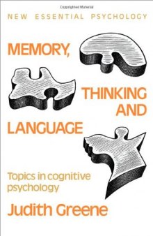 Memory, Thinking and Language: Topics in Cognitive Psychology (New Essential Psychology)