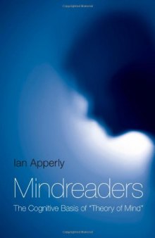 Mindreaders: The Cognitive Basis of "Theory of Mind"  