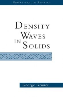 Density Waves in Solids (Frontiers in Physics)