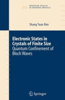 Electronic States in Crystals of Finite Size: Quantum confinement of Bloch waves (Springer Tracts in Modern Physics)