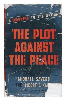 The Plot Against the Peace: A Warning to the Nation!