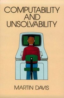 Computability and Unsolvability (Mcgraw-Hill Series in Information Processing and Computers.)