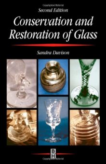 Conservation and Restoration of Glass, Second Edition