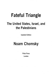 Fateful triangle : the United States, Israel, and the Palestinians