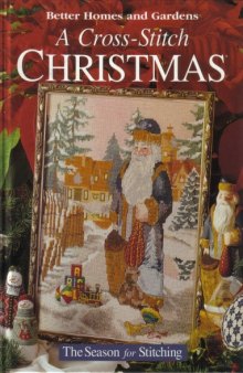 A Cross-Stitch Christmas. The Season for Stitching