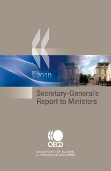 OECD Annual Report 2010: The Secretary-General’s Report to Ministers