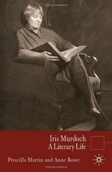 Iris Murdoch: A Literary Life (Literary Lives)