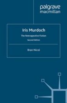 Iris Murdoch: The Retrospective Fiction