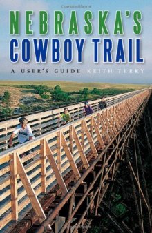 Nebraska's Cowboy Trail: A User's Guide