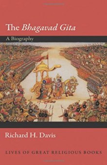 The Bhagavad Gita: A Biography: A Biography