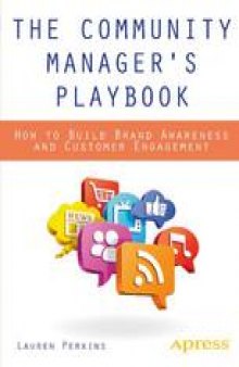 The Community Manager’s Playbook: How to Build Brand Awareness and Customer Engagement